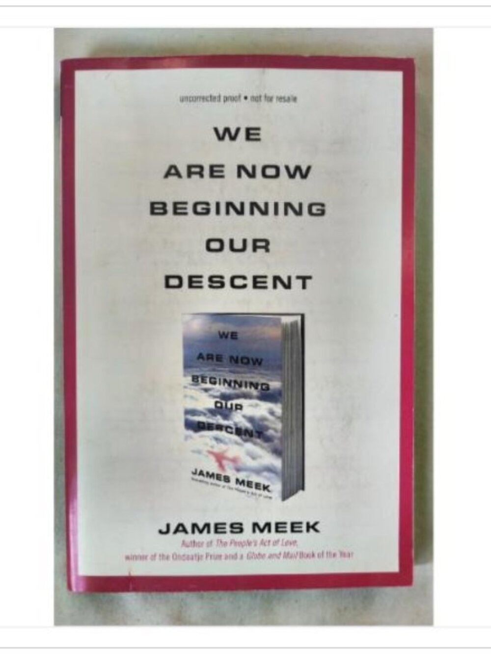We Are Now Beginning Our Descent james Meek 2008 Proof